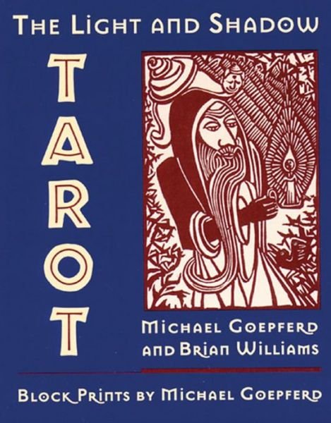 The Light and Shadow Tarot - Brian Williams - Livros - Inner Traditions Bear and Company - 9780892815036 - 1 de outubro de 1996