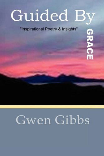 Cover for Gwen Gibbs · Guided by Grace (Paperback Book) (2009)