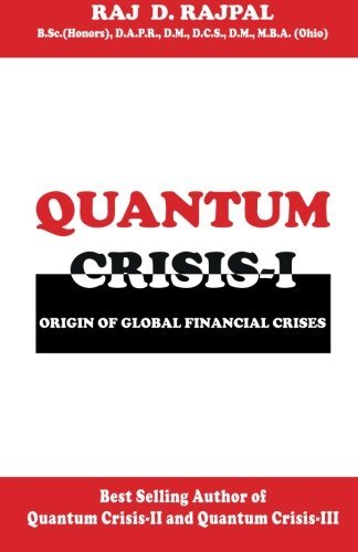Cover for Raj D. Rajpal · Quantum Crisis 1-origin of Global Financial Crises (Pocketbok) (2011)