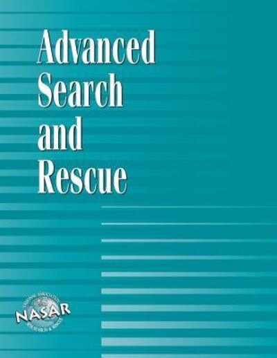 Advanced Search And Rescue - Craig Banner - Books - National Association for Search & Rescue - 9780986444036 - January 2, 2006