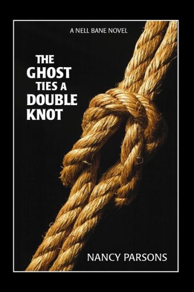 Cover for Nancy Parsons · The Ghost Ties a Double Knot (Paperback Book) (2014)