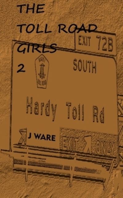 Cover for J Ware · The Toll Road Girls 2 (Paperback Book) (2016)