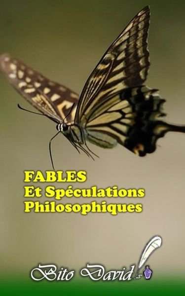 Cover for Bito David · FABLES Et Speculations Philosophiques (Paperback Book) (2017)