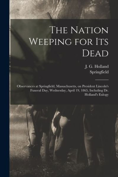 Cover for J G (Josiah Gilbert) 1819 Holland · The Nation Weeping for Its Dead (Paperback Bog) (2021)