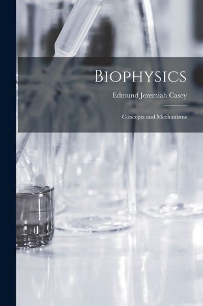 Cover for LLC Creative Media Partners · Biophysics (Paperback Book) (2021)