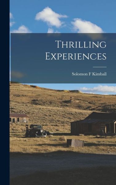 Cover for Solomon F. Kimball · Thrilling Experiences (Bok) (2022)