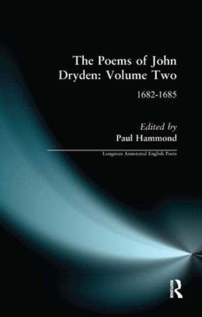 Cover for Paul Hammond · The Poems of John Dryden: Volume Two: 1682-1685 - Longman Annotated English Poets (Paperback Book) (2023)