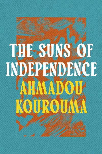 Cover for Ahmadou Kourouma · The Suns of Independence (Paperback Book) (2024)