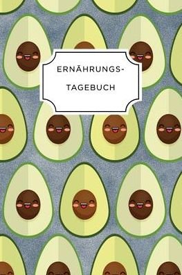 Ernahrungstagebuch - Ernahrungs Tagebuch - Livros - Independently Published - 9781075697036 - 23 de junho de 2019