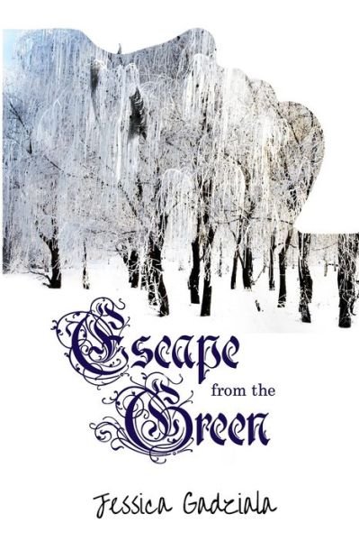 Cover for Jessica Gadziala · Escape from the Green (Paperback Book) (2019)