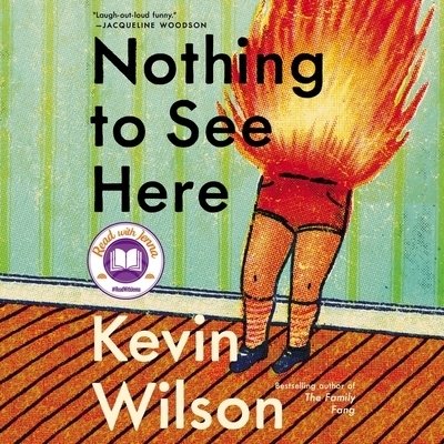 Cover for Kevin Wilson · Nothing to See Here Lib/E (CD) (2019)