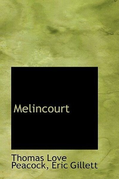 Cover for Thomas Love Peacock · Melincourt (Innbunden bok) (2009)