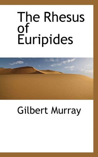 Cover for Gilbert Murray · The Rhesus of Euripides (Paperback Book) (2009)