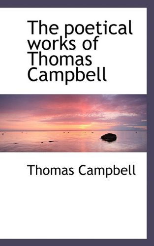 Cover for Thomas Campbell · The Poetical Works of Thomas Campbell (Paperback Book) (2009)