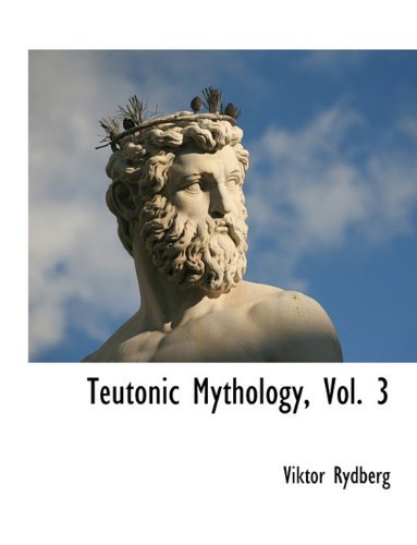 Cover for Viktor Rydberg · Teutonic Mythology, Vol. 3 (Paperback Book) (2010)