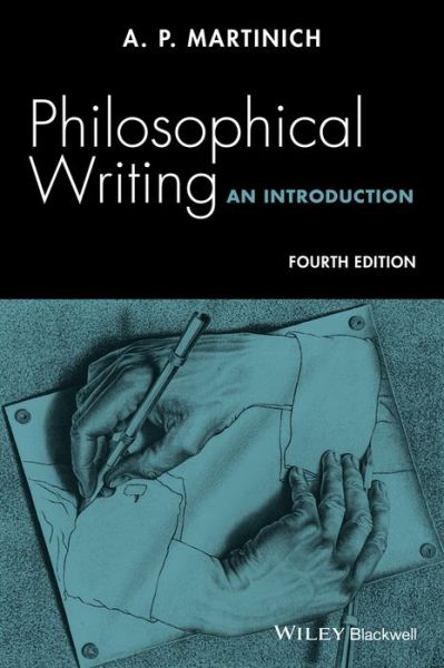 Cover for Martinich, A. P. (University of Texas, Austin) · Philosophical Writing: An Introduction (Taschenbuch) (2015)