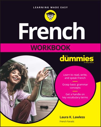 Cover for Lawless, Laura K. (Monterey Institute of International Studies) · French Workbook For Dummies (Taschenbuch) (2022)