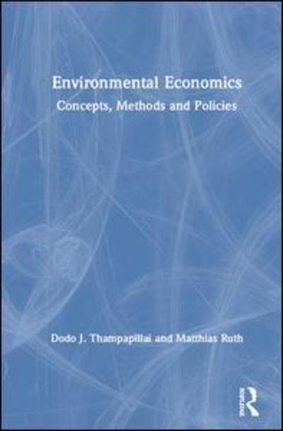 Cover for Dodo J. Thampapillai · Environmental Economics: Concepts, Methods and Policies (Hardcover Book) (2019)