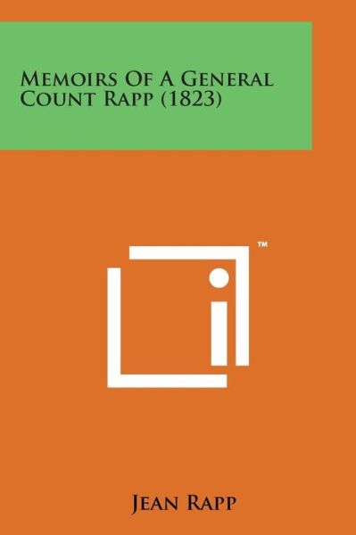 Cover for Jean Rapp · Memoirs of a General Count Rapp (1823) (Paperback Book) (2014)