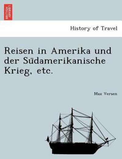 Cover for Max Versen · Reisen in Amerika Und Der Su Damerikanische Krieg, Etc. (Paperback Book) (2011)