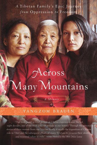 Cover for Yangzom Brauen · Across Many Mountains: a Tibetan Family's Epic Journey from Oppression to Freedom (Paperback Book) [Reprint edition] (2012)
