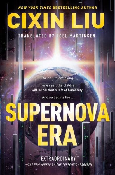 Supernova Era - Cixin Liu - Bücher - Tor Publishing Group - 9781250306036 - 22. Oktober 2019