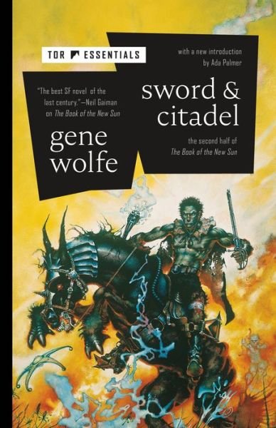 Cover for Gene Wolfe · Sword &amp; Citadel: The Second Half of The Book of the New Sun - The Book of the New Sun (Gebundenes Buch) (2021)