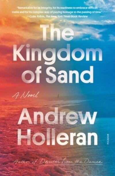 Cover for Andrew Holleran · The Kingdom of Sand: A Novel (Taschenbuch) (2023)