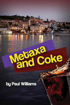 Cover for Paul Williams · Metaxa and Coke (Buch) (2013)