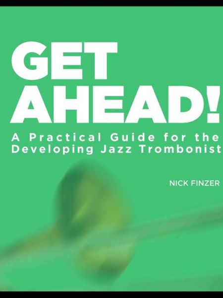 Cover for Nick Finzer · Get Ahead! (Paperback Book) [1st edition] (2014)