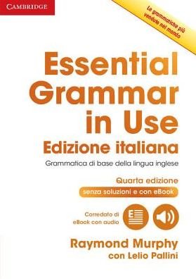 Cover for Raymond Murphy · Essential Grammar in Use Book without Answers with Interactive eBook Italian Edition - Grammar in Use (Book) [4 Revised edition] (2016)