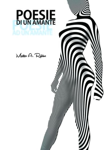 Cover for Matteo Antonio Rubino · Poesie Di Un Amante (Paperback Book) [Italian edition] (2014)