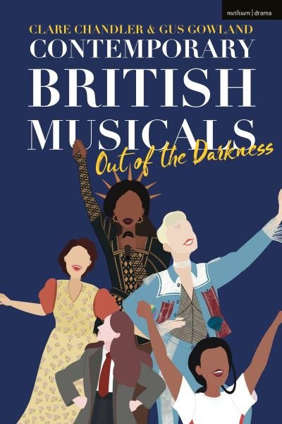 Cover for Gus Gowland · Contemporary British Musicals: ‘Out of the Darkness’ (Pocketbok) (2024)