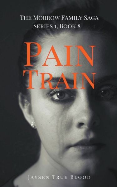 Cover for Jaysen True Blood · Pain Train (Paperback Book) (2020)