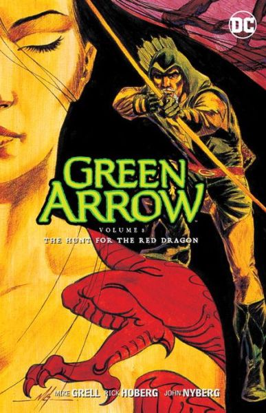 Cover for Mike Grell · Green Arrow Vol. 8 The Hunt For The Red Dragon (Hardcover Book) (2017)