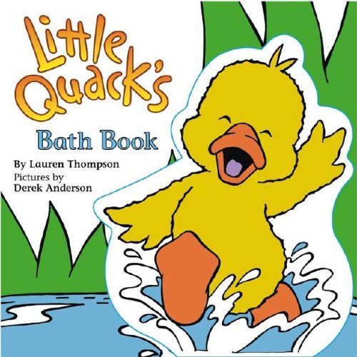Cover for Lauren Thompson · Little Quack's Bath Book (Bog) (2006)