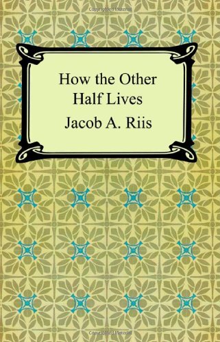 How the Other Half Lives: Studies Among the Tenements of New York - Jacob A. Riis - Books - Digireads.com - 9781420925036 - 2005