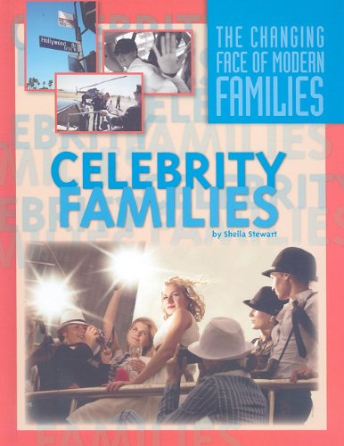 Cover for Sheila Stewart · Celebrity Families (The Changing Face of Modern Families) (Hardcover Book) (2009)