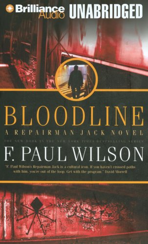 Bloodline (Repairman Jack Series) - F. Paul Wilson - Äänikirja - Brilliance Audio - 9781423346036 - tiistai 18. syyskuuta 2007