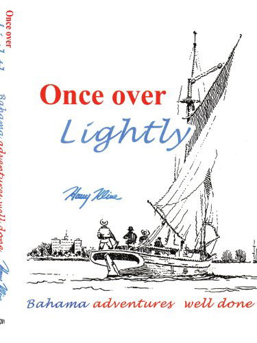 Cover for Harry Kline · Once over Lightly: Bahama Adventures Well Done (Paperback Book) (2008)