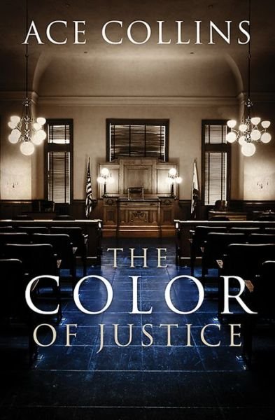 Cover for Ace Collins · The Color of Justice (Paperback Book) (2014)