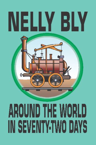 Nelly Bly · Around the World in Seventy-Two Days (Paperback Book) (2024)