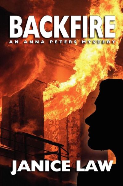 Backfire: an Anna Peters Mystery - Janice Law - Books - Wildside Press - 9781434434036 - September 30, 2011