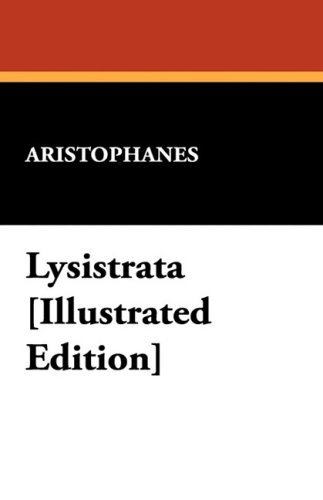 Cover for Aristophanes · Lysistrata [illustrated Edition] (Paperback Book) [Ill edition] (2008)