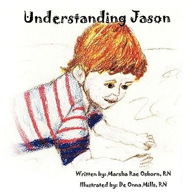 Cover for Rn Marsha Rae Osborn · Understanding Jason (Paperback Book) (2009)