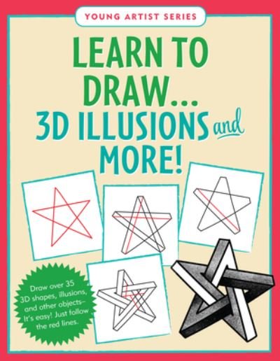 Cover for Peter Pauper Press Inc · Learn to Draw... 3D Illusions and More (Easy Step-By-Step Drawing Guide) (Hardcover Book) (2020)