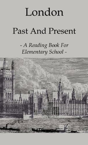 Cover for Anon. · London Past and Present - a Reading Book for Elementary School (Hardcover Book) (2010)