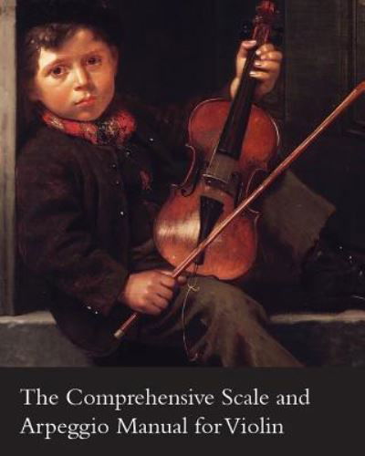 Cover for L on J Fontaine · The Comprehensive Scale and Arpeggio Manual for Violin (Paperback Book) (2012)