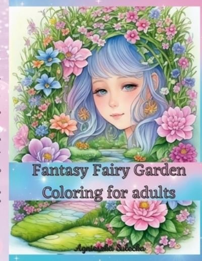 Cover for Agnieszka Swiatkowska-Sulecka · Fantasy Fairy Garden Coloring for Adults (Bog) (2023)