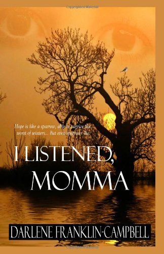 Cover for Darlene Campbell · I Listened, Momma (Paperback Book) (2010)